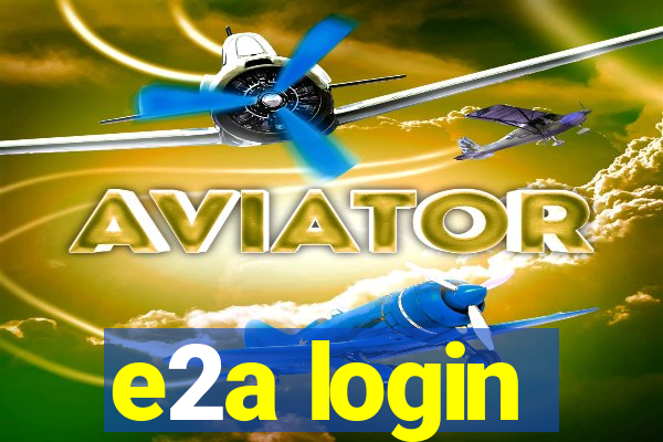 e2a login